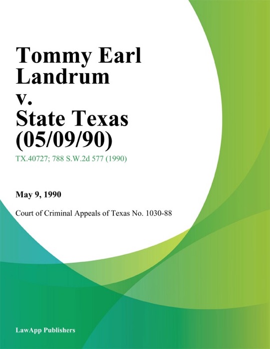 Tommy Earl Landrum v. State Texas