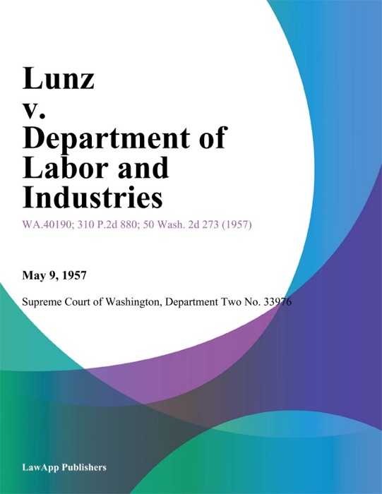 Lunz V. Department Of Labor And Industries