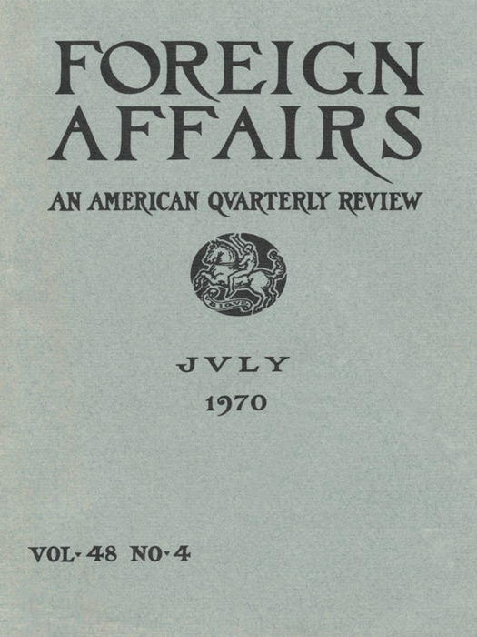 Foreign Affairs - July 1970