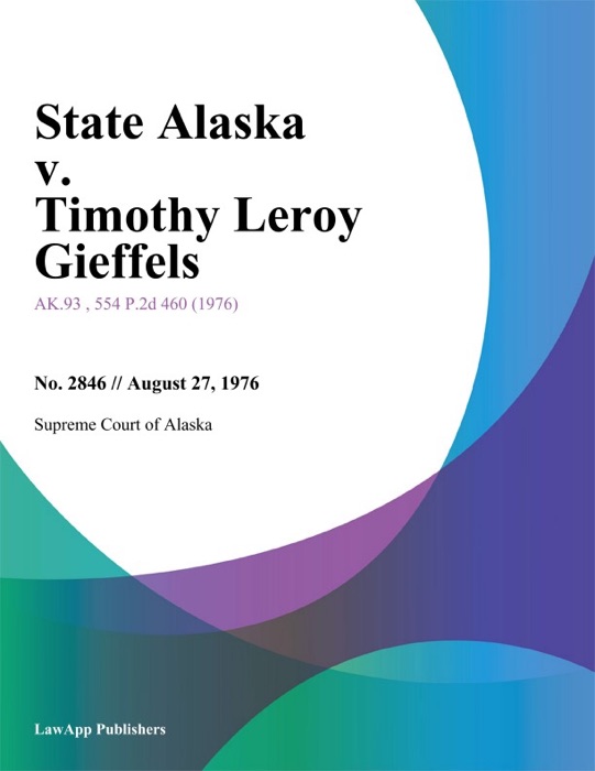 State Alaska v. Timothy Leroy Gieffels