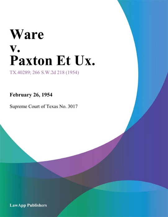 Ware v. Paxton Et Ux.