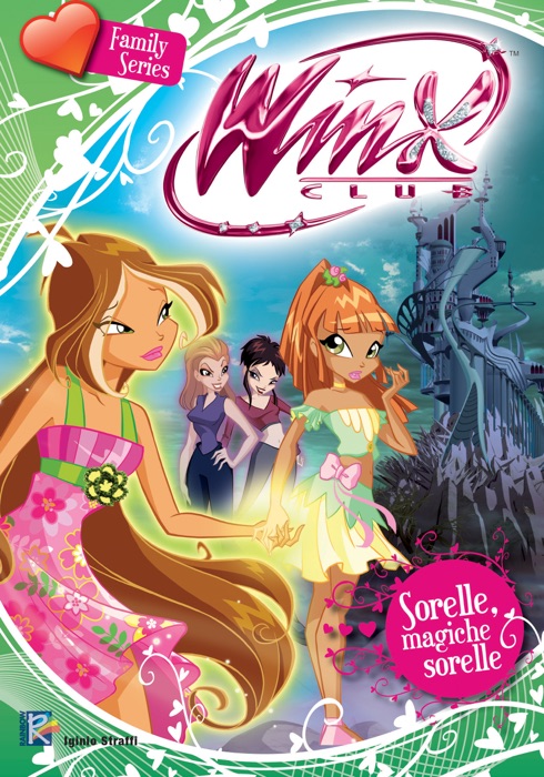 Sorelle, magiche sorelle (Winx Club) (Family Series)