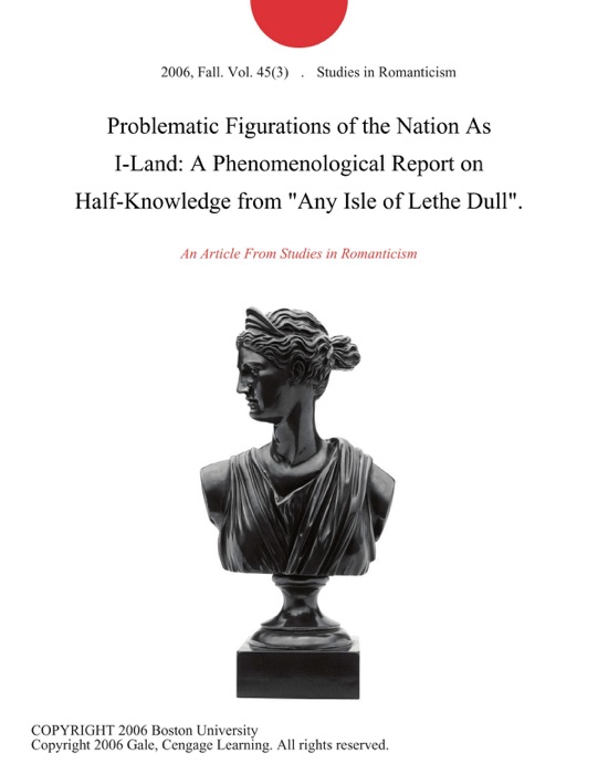 Problematic Figurations of the Nation As I-Land: A Phenomenological Report on Half-Knowledge from 