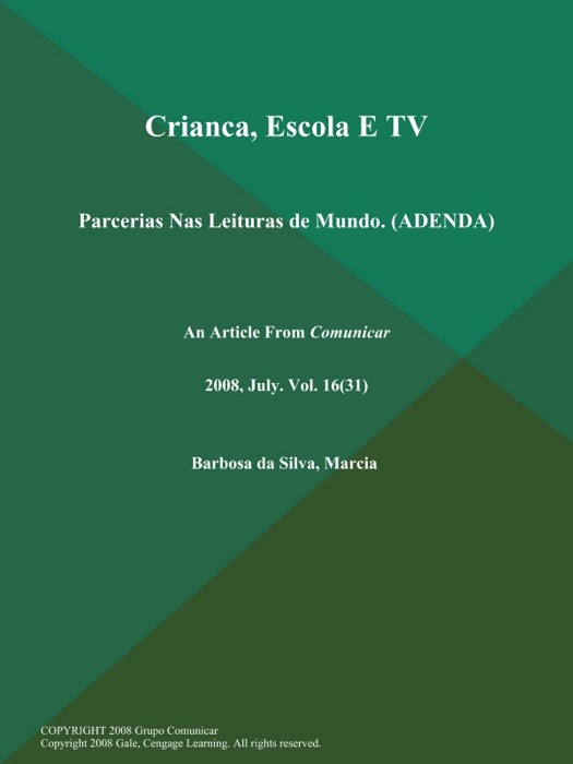 Crianca, Escola E TV: Parcerias Nas Leituras de Mundo (ADENDA)