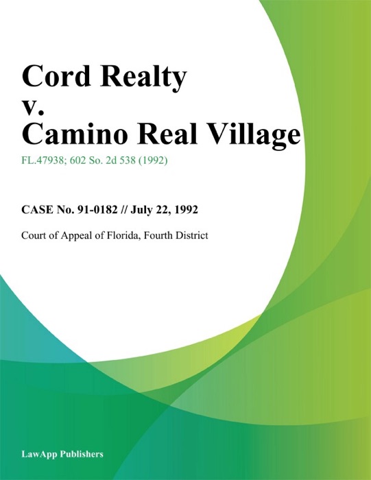 Cord Realty v. Camino Real Village