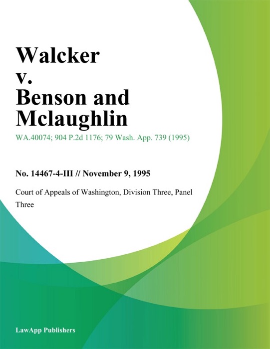 Walcker v. Benson and Mclaughlin