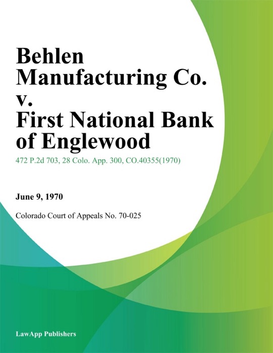 Behlen Manufacturing Co. v. First National Bank of Englewood