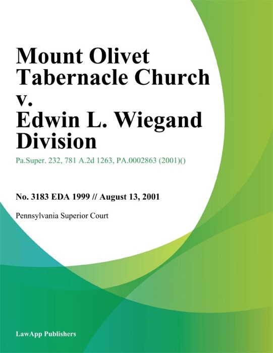 Mount Olivet Tabernacle Church v. Edwin L. Wiegand Division