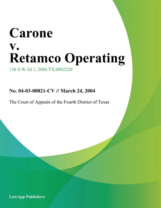 Carone V. Retamco Operating