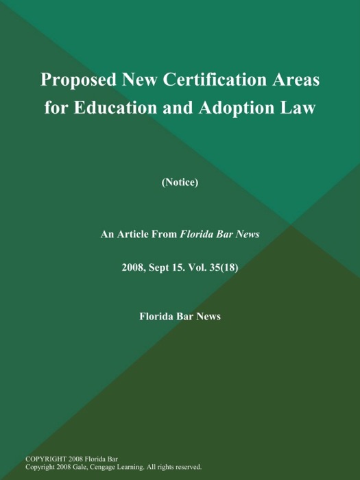 Proposed New Certification Areas for Education and Adoption Law (Notice)