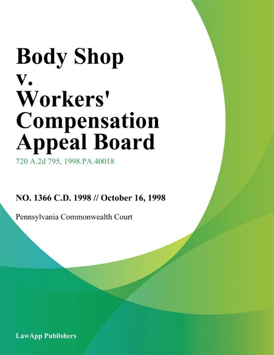 Body Shop V. Workers' Compensation Appeal Board