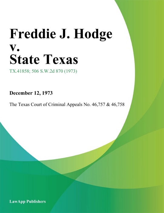 Freddie J. Hodge v. State Texas