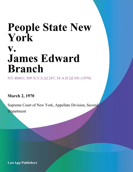 People State New York v. James Edward Branch