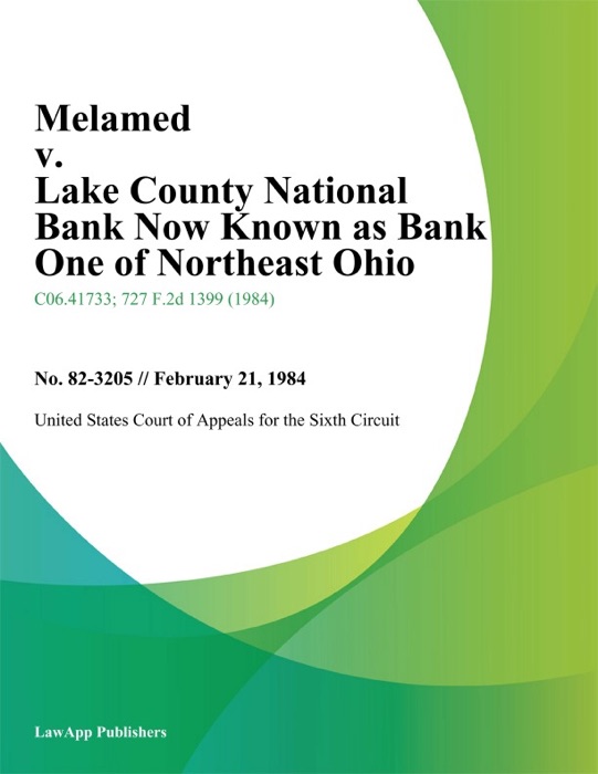 Melamed V. Lake County National Bank Now Known As Bank One Of Northeast Ohio