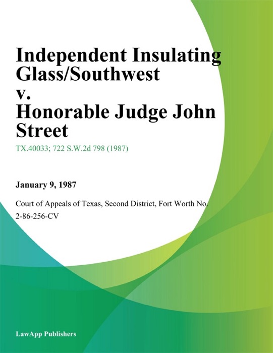 Independent Insulating Glass/Southwest v. Honorable Judge John Street