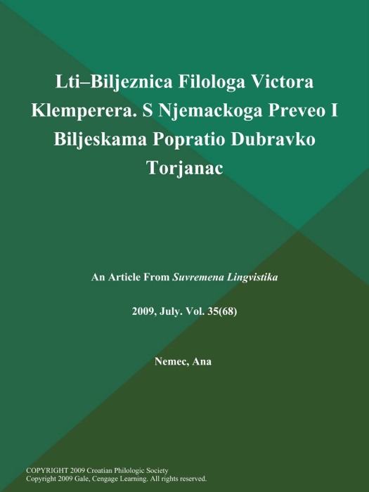 Lti--Biljeznica Filologa Victora Klemperera. S Njemackoga Preveo I Biljeskama Popratio Dubravko Torjanac