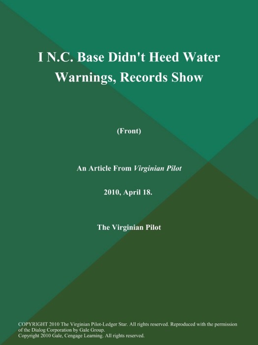 I N.C. Base Didn't Heed Water Warnings, Records Show (Front)