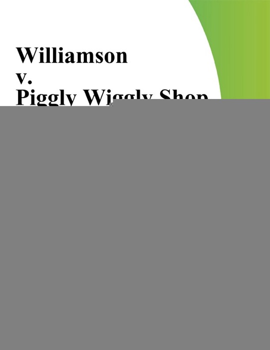 Williamson V. Piggly Wiggly Shop Rite Foods Inc.