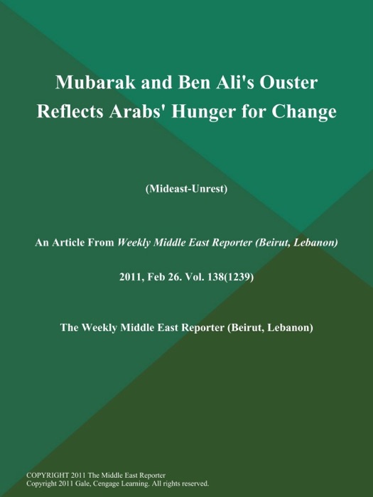 Mubarak and Ben Ali's Ouster Reflects Arabs' Hunger for Change (Mideast-Unrest)