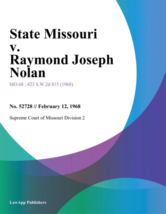 State Missouri v. Raymond Joseph Nolan