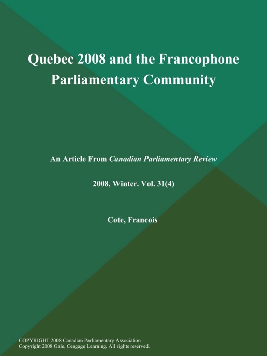 Quebec 2008 and the Francophone Parliamentary Community