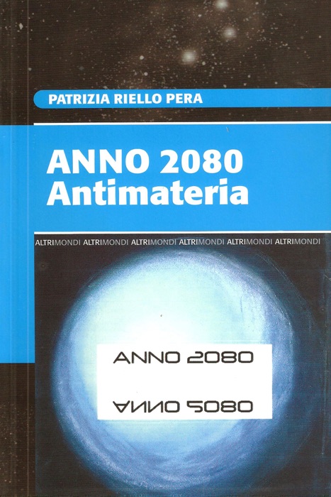 Anno 2080. Antimateria