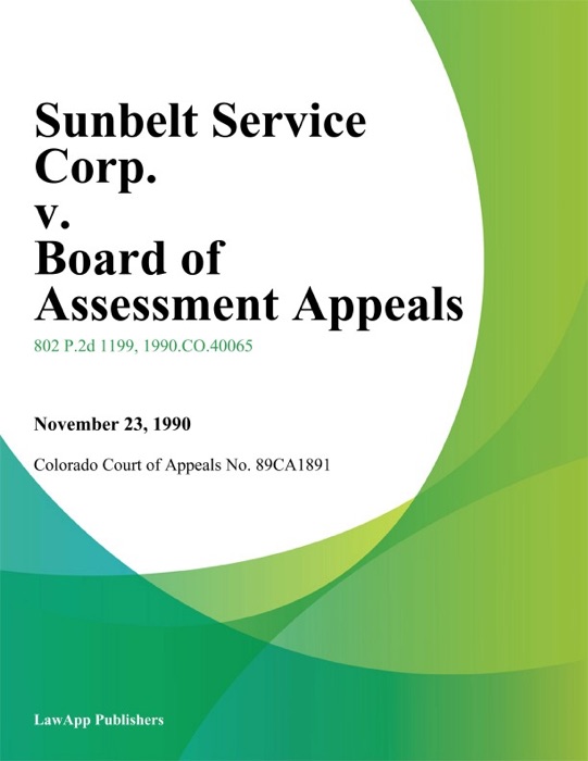 Sunbelt Service Corp. v. Board of Assessment Appeals