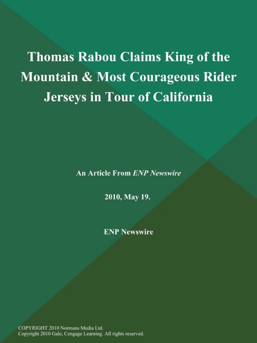 Thomas Rabou Claims King of the Mountain & Most Courageous Rider Jerseys in Tour of California