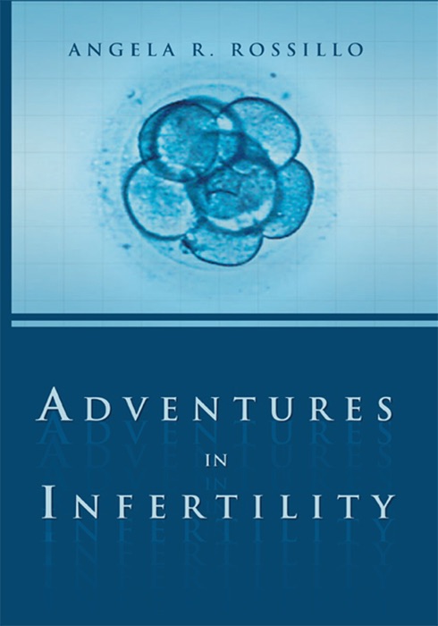 Adventures In Infertility