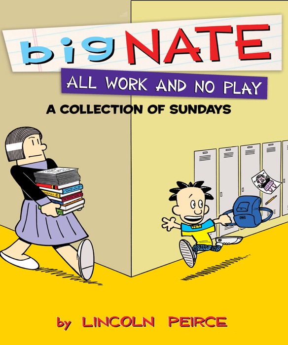 Big Nate All Work and No Play