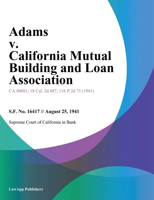 Adams v. California Mutual Building and Loan Association