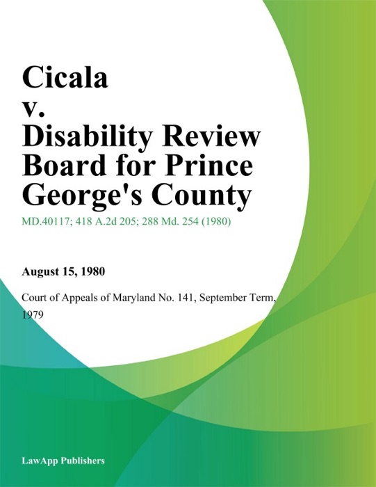 Cicala v. Disability Review Board for Prince Georges County