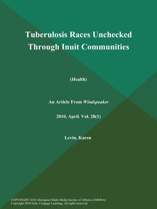 Tuberulosis Races Unchecked Through Inuit Communities (Health)