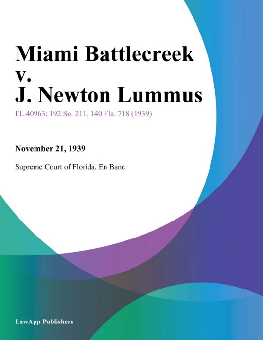 Miami Battlecreek v. J. Newton Lummus