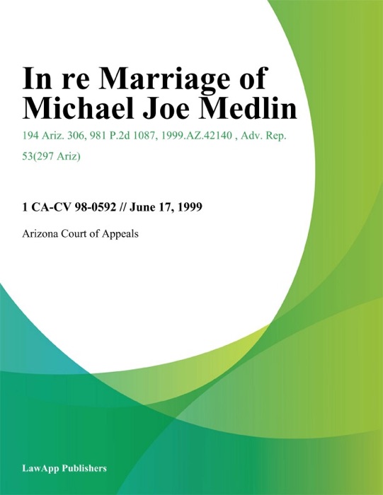 In Re Marriage of Michael Joe Medlin