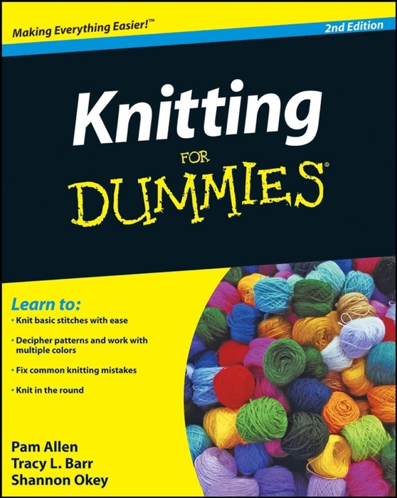 Knitting For Dummies (Enhanced Edition)