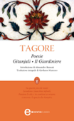 Poesie. Gitanjali - Il giardiniere - Rabindranath Tagore