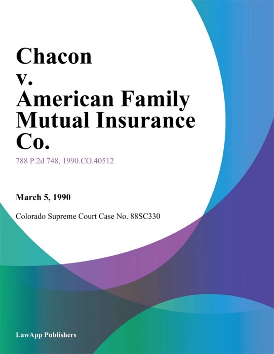 Chacon V. American Family Mutual Insurance Co.