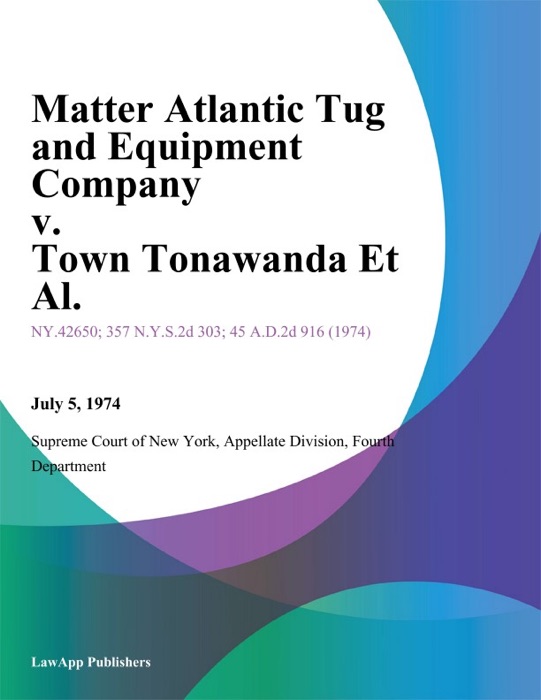 Matter Atlantic Tug And Equipment Company v. Town Tonawanda Et Al.