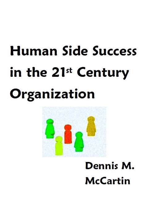 Human Side Success In the 21St Century Organization