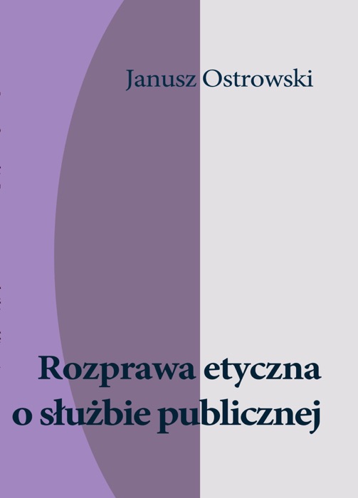 Rozprawa etyczna o służbie publicznej