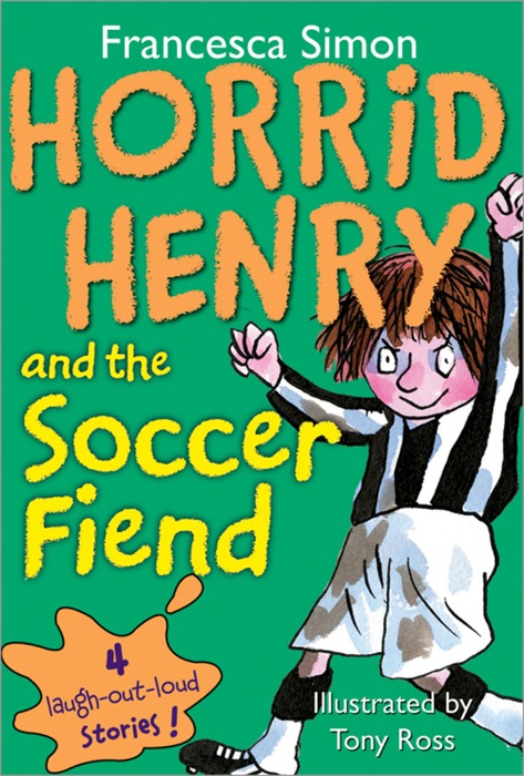 Horrid Henry and the Soccer Fiend (Enhanced Version)