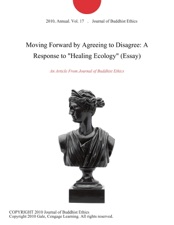 Topics English Essay Moving Forward By Agreeing To Disagree A Response To Healing Ecology Essay Learn English Essay Writing also Essays On Science Moving Forward By Agreeing To Disagree A Response To Healing Proposal Essays