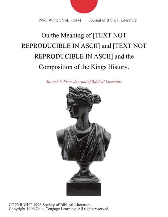 On the Meaning of [TEXT NOT REPRODUCIBLE IN ASCII] and [TEXT NOT REPRODUCIBLE IN ASCII] and the Composition of the Kings History.