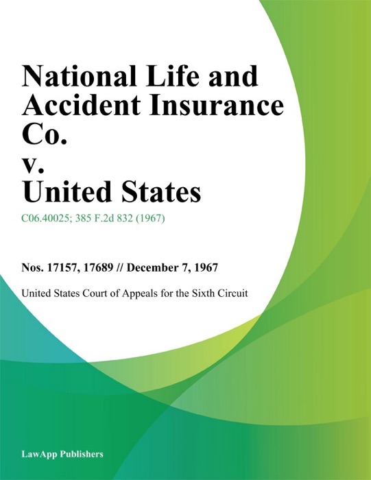 National Life and Accident Insurance Co. v. United States