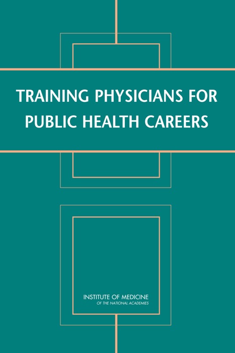 Training Physicians for Public Health Careers