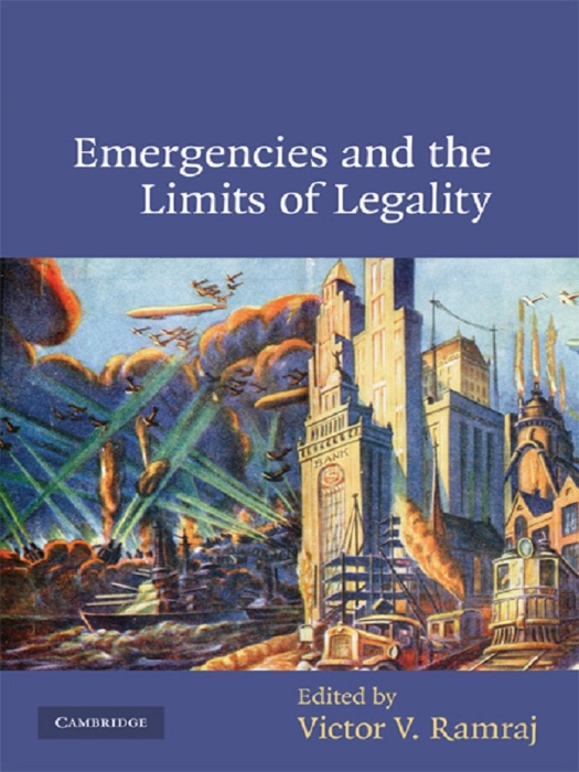 Emergencies and the Limits of Legality