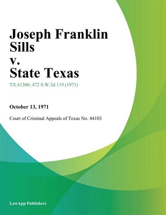 Joseph Franklin Sills v. State Texas