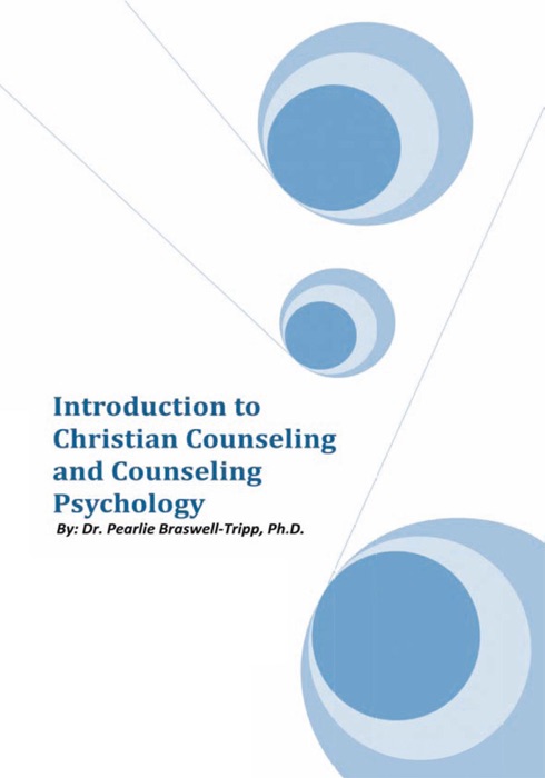 Introduction To Christian Counseling And Counseling Psychology