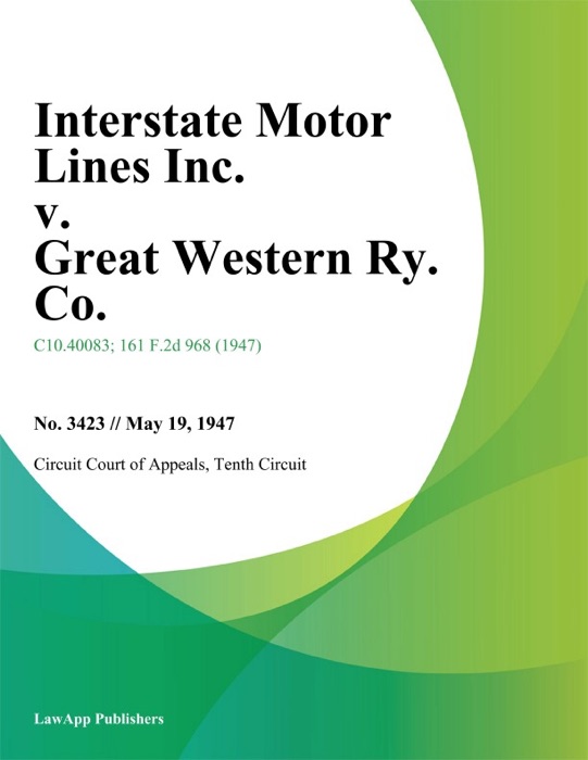 Interstate Motor Lines Inc. V. Great Western Ry. Co.